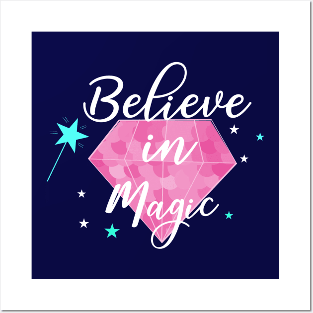 Believe In Magic Inspiration Positive Quote Wall Art by Squeak Art